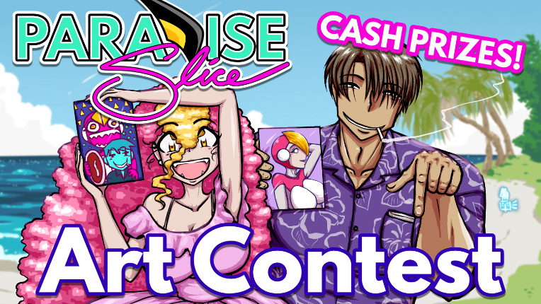 Paradise Slice Art Contest - Cash Prizes! Supporter! Wow! - by ...