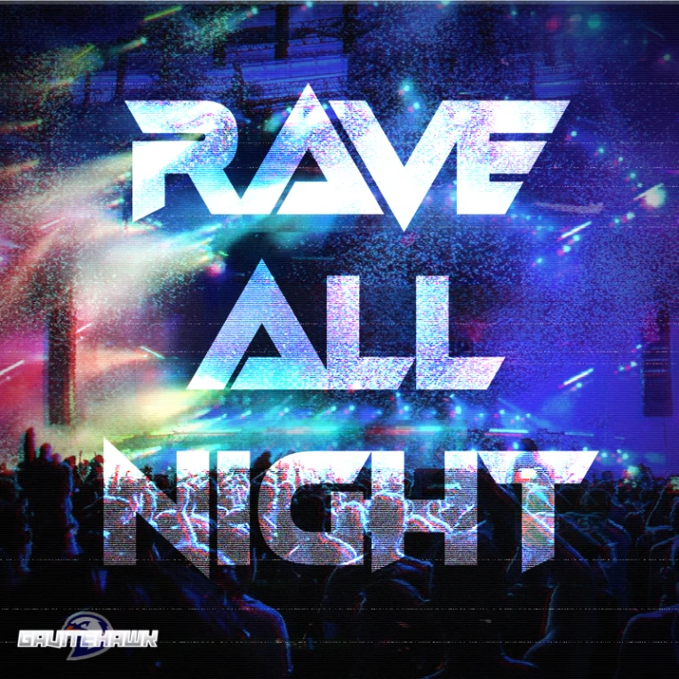 All The Rave Rave All Night