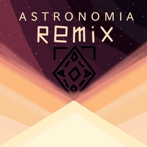 Astronomia Remix Collection