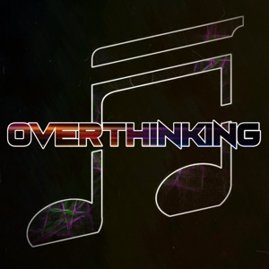 Overthinking EP