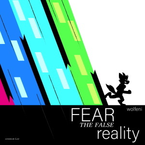 Fear the False Reality EP