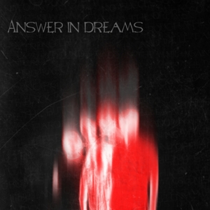 Answer In Dreams