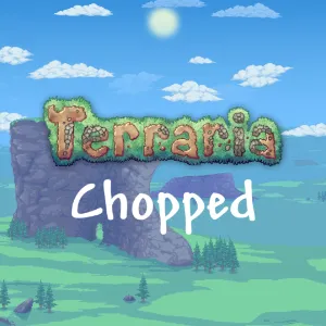 Terraria: Chopped