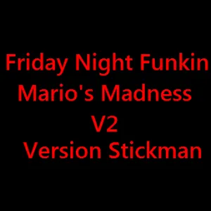 Mario's Madnees Version Stickman