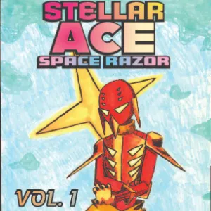 Stellar Ace: Space Razor - Vol. 1