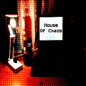 House Of Chaos