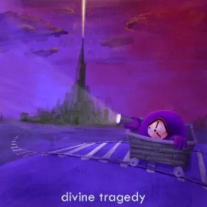 Side B: Divine Tragedy