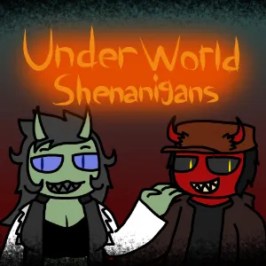 Underworld Shenanigans