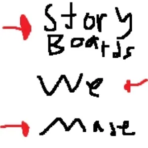 StoryBoards We Made.