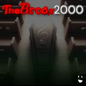 TheBroox2000 - The Melody's Funeral