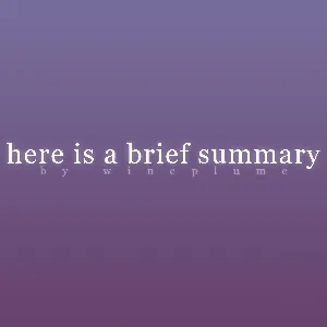 here is a brief summary